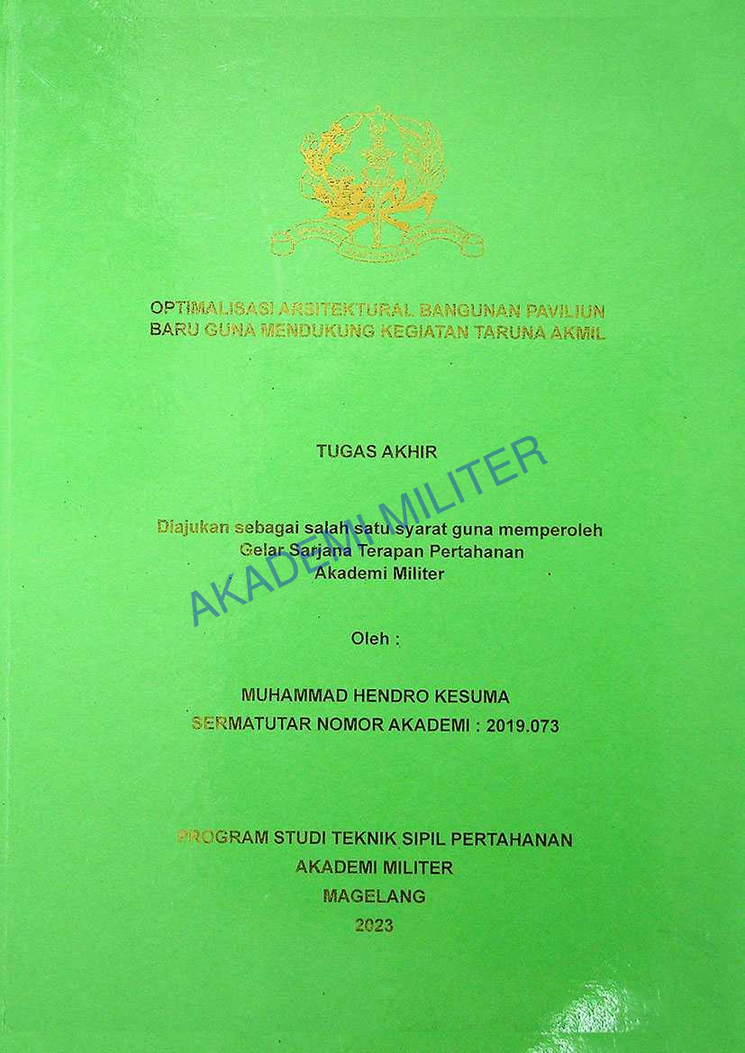 OPTIMALISASI ARSITEKTUR BANGUNAN PAVILIUN BARU GUNA MENDUKUNG KEGIATAN TARUNA AKMIL